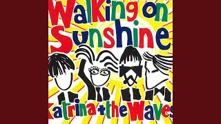 Walking on Sunshine (2004 Version)