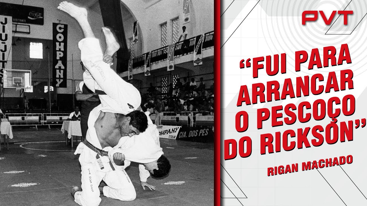RIGAN RELEMBRA HISTÓRICA LUTA CONTRA O PRIMO RICKSON GRACIE