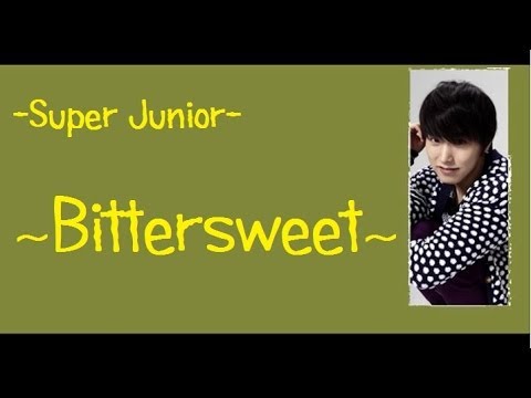 Super Junior - Bittersweet [English Sub]