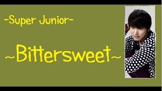 Super Junior - Bittersweet [English Sub]