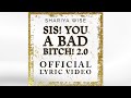 Shariya Wise- Sis! You A Bad Bitch! 2.0 [Official Lyric Video]