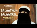 Subhana Mawlid Salaathun Salaamun Aysha Faazil Meelad Un Nabi Qseedha Kahatowita