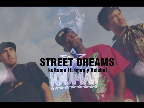 KULTAMA - STREET DREAMS feat. IMAN y KEISHAL
