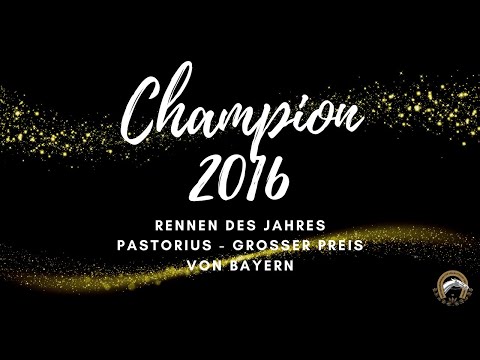 Champion 2016 Rennen des Jahres - Pastorius Großer Preis von Bayern