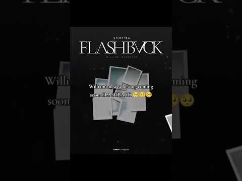 RELEASE PLAN (Flashback) - William JakrapatrMUSIC VIDEO RELEASE 🎞️09.07.2026#FlashbackWilliamjkp