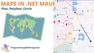 .NET MAUI MAP (Maps In .NET MAUI)