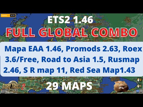 ETS2 1.46 FULL GLOBAL COMBO MAP  29 MAPS