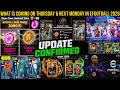 New Update What Is Coming On Thursday Next Monday In EFootball 2026 New Bigtime Free Showtime
