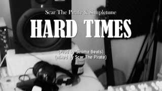 Scar The Prirate & $impletune - HARD TIMES {FaceoffFilmz} Prod by Sinima Beats