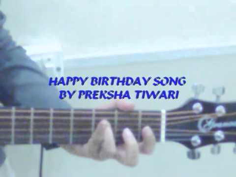 Happy birthday song on Guitar by Preksha Tiwari.mp4
