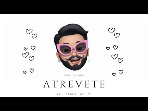 SAMI DUQUE - ATREVETE 95