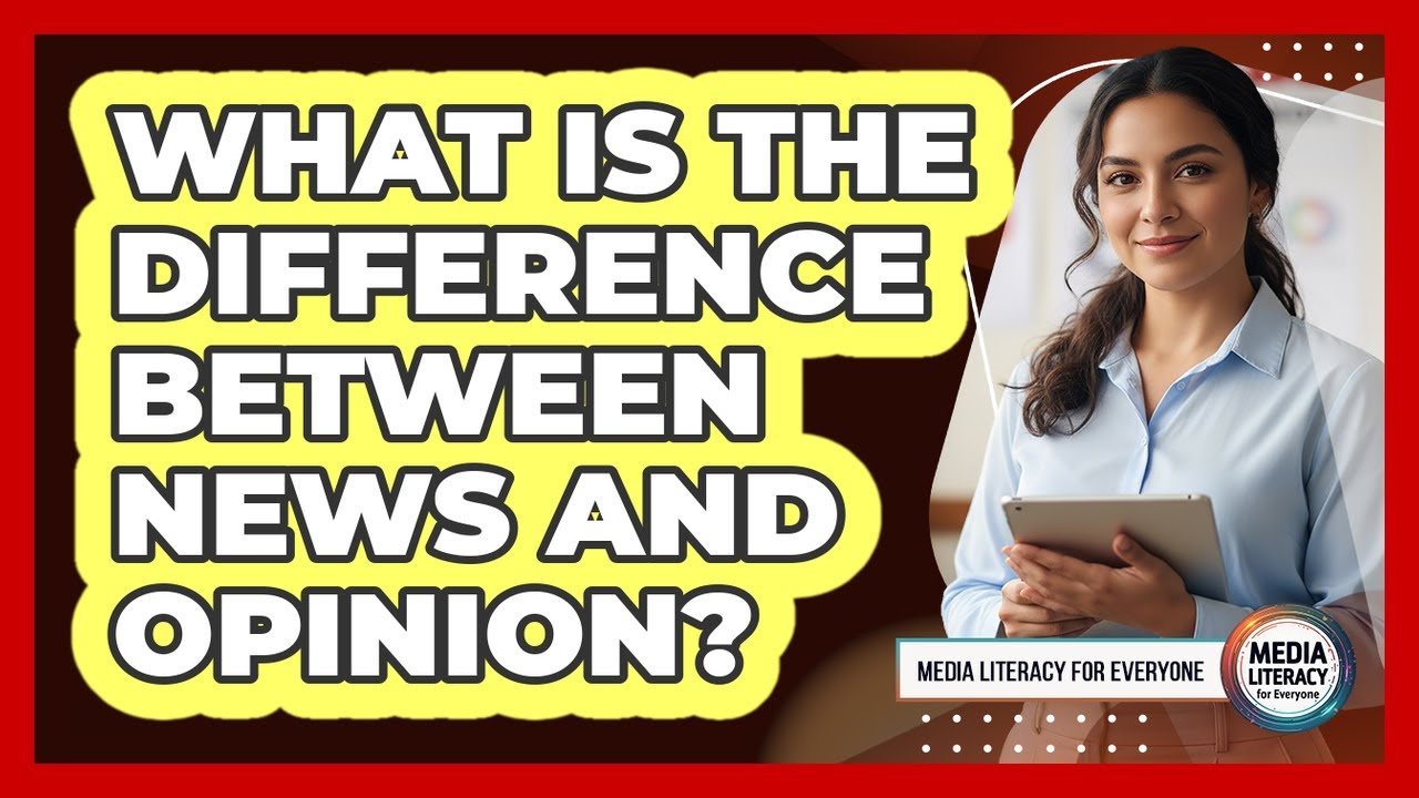 What Is The Difference Between News And Opinion?