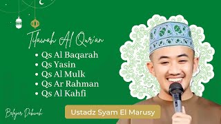 Download lagu Surah Al Baqarah, Yasin, Al Mulk, Ar Rahman & Al Kahfi by Ustadz Syam El Marusy | Belajar Dakwah mp3