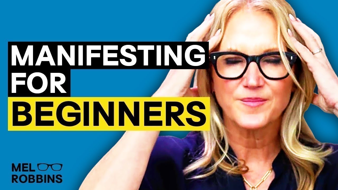 What is Manifestation? Explained for Beginners | Mel Robbins