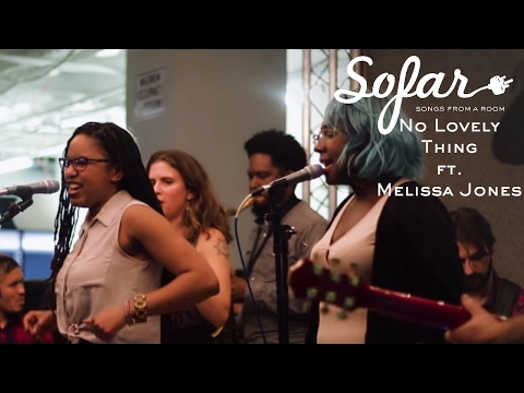 No Lovely Thing Ft. Melissa Jones - Countdown | Sofar San Francisco