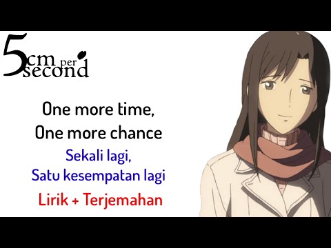 5 CM PERSECOND Theme Song | Masayoshi Yamazaki – One more time, One more chance (Lirik)🎶