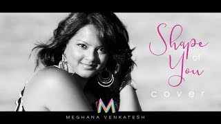 Ed Sheeran "Shape of You" [Cover by MegV]