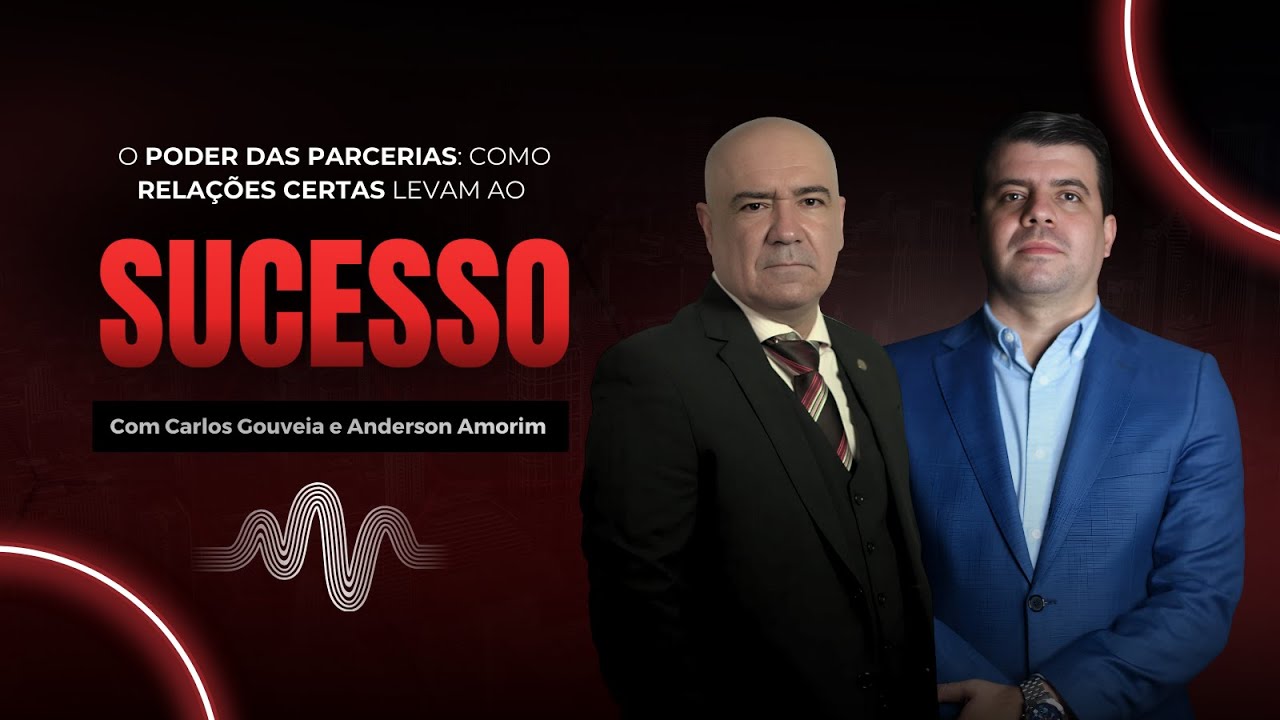 O Poder das Parcerias: Como Relações Certas Levam ao Sucesso