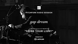Gap Dream performs "Shine Your Light" - P4k Radio Session