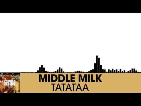 Middle Milk - Tatataa [House | Plasmapool]