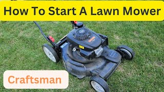How To Start A Craftsman Mower With Honda Engine GCV160 Self Propelled Front Gear Drive