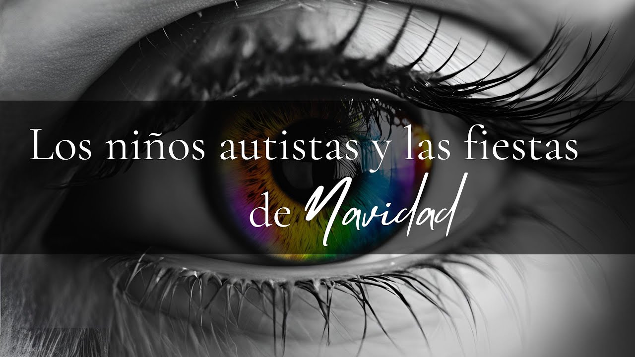 Episodio 4   Los niños autistas y las fiestas de Navidad