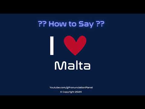 How to Pronounce I ❤️ Malta? | How to Say I Love Malta in English? | Pronunciation Planet