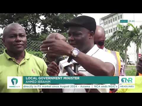 Ahmed Ibrahim SATISFIED With Progress After National Clean-Up Exercise