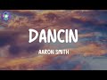 Aaron Smith Dancin Lyrics