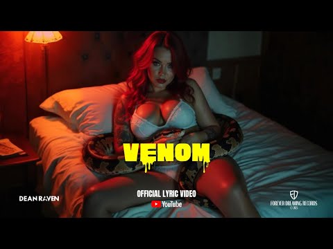 Dean Raven - Venom (Official Lyric Video)
