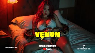 Dean Raven - Venom (Official Lyric Video)