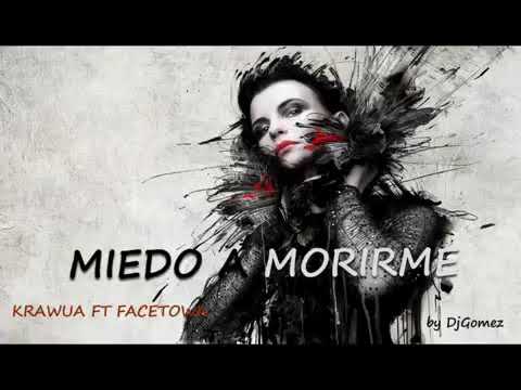 MIEDO A MORIRME - EL KRAWA%