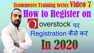 Ecom Series: Overstock USA Seller Registration | international online selling