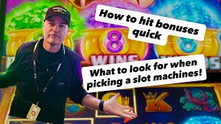 How to hit bonuses quick! What to look for when picking a slot machines!