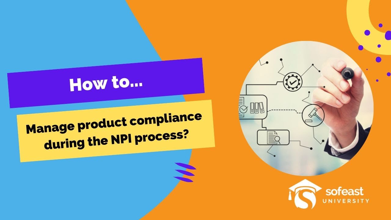 How to Manage Product Compliance During the NPI Process?