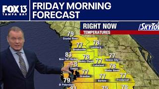 Tampa weather | Friday morning forecast