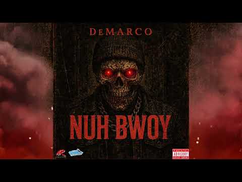 DEMARCO -  NUH BWOY [OFFICIAL AUDIO] [MUTE RIDDIM]