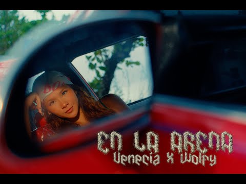 Venecia ❌ Wolfy - En La Arena (Video Oficial)