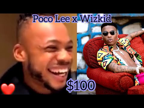 Wizkid gave me a $100 without knowing who I was In 2015 - POCO LEE