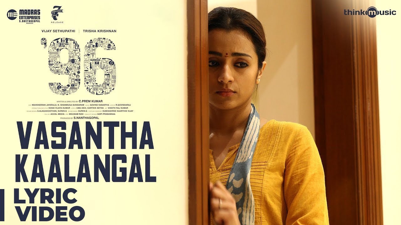 Vasantha Kaalangal Lyrics  | 96 | Trisha Krishnan | Chinmayi Sripaada | Govind Vasantha