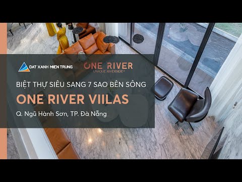 KHẲNG ĐỊNH ĐẲNG CẤP - Biệt thự siêu sang 7* Ven sông Cổ Cò, Đà Nẵng