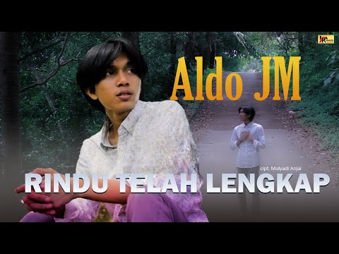 Aldo JM - Rindu Telah Lengkap (Official Music Video)