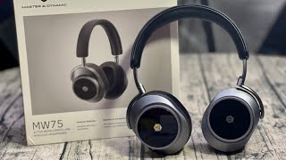 Master & Dynamic MW75 - Are They Really Worth $600?