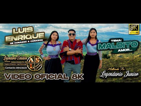 Luis Enrique "De Corazon a Corazon" |MALDITO AMOR| [Video Oficial 2024] Legendario Estudios 8K.