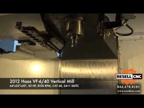 CNC Vertical Machining Center HAAS VF-6/40 2012
