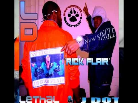 Rick Flair -LD=J.Dot  And Lethal