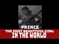 Prince The Most Beautiful Girl In The World One Take Acoustic Cover