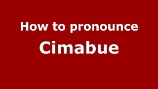 How to pronounce Cimabue