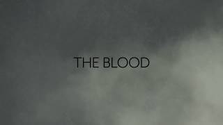 The Blood Lyric Video