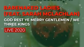 Barenaked Ladies (w/Sarah McLachlan) - God Rest Ye Merry Gentlemen... (Live) (Official Audio)